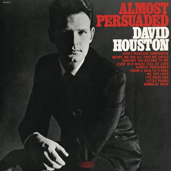 	Almost Persuaded - David Houston	